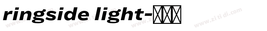 ringside light字体转换 ringside light字体转换